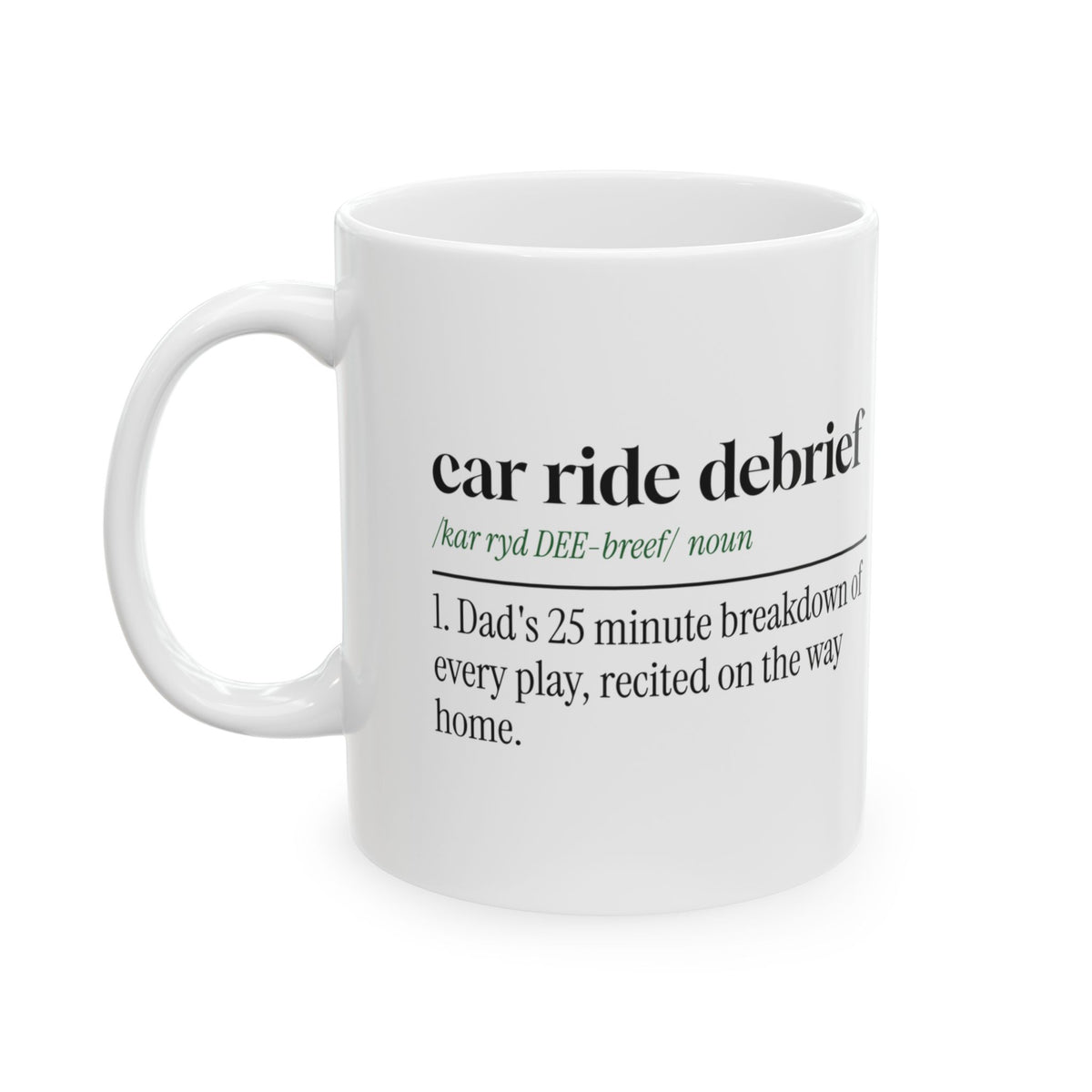 Funny Football Dad Coffee Mug Car Ride Debrief Dictionary Definition