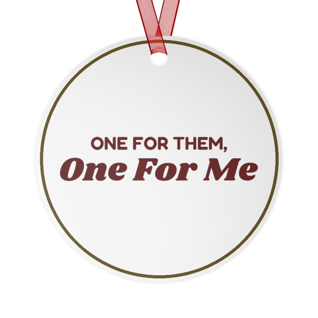 Funny Christmas Ornament One For Them One For Me Shopper
