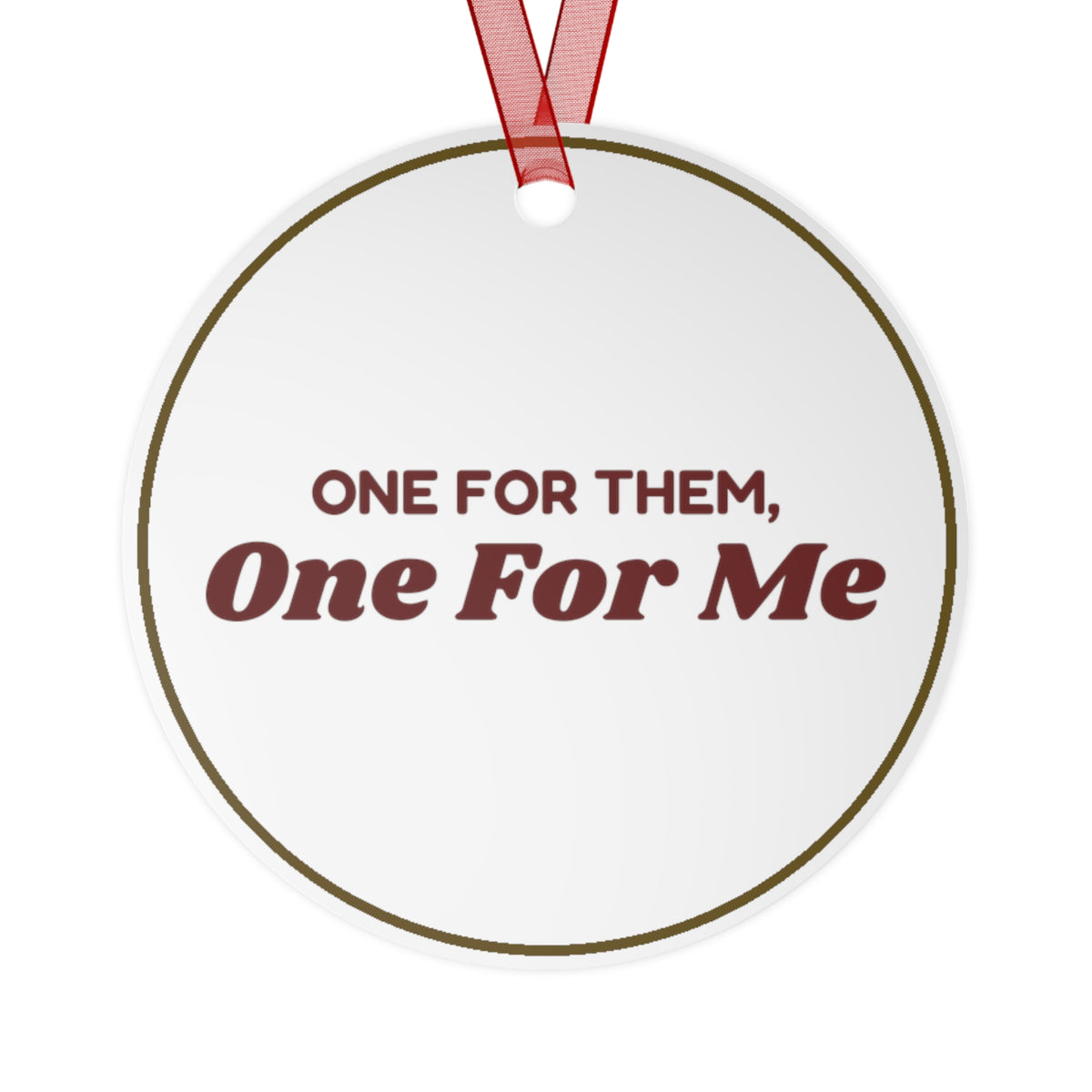 Funny Christmas Ornament One For Them One For Me Shopper