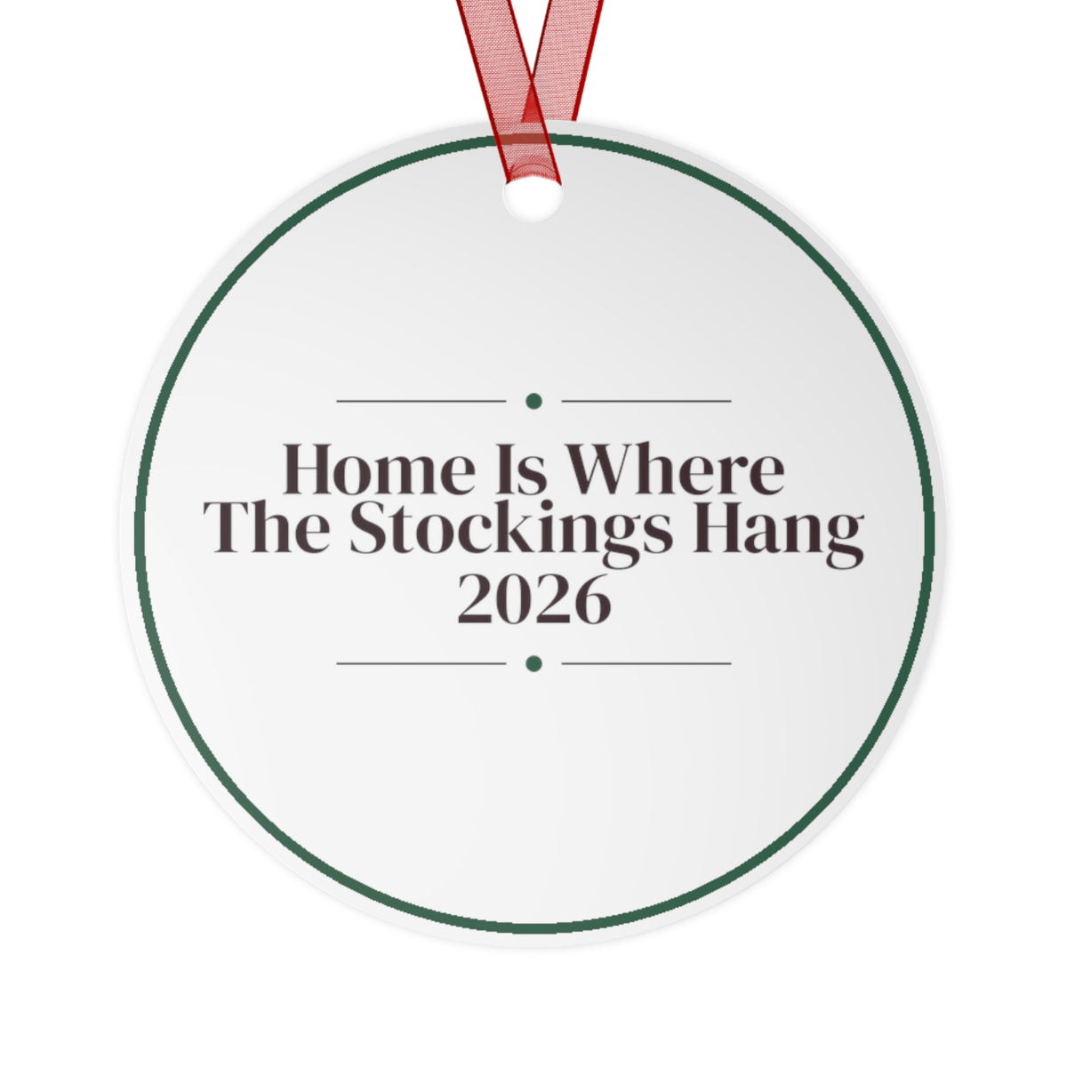 Christmas Ornament Home Is Where The Stockings Hang 2026 Family