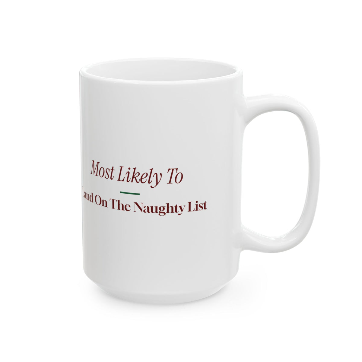 Funny Christmas Family Coffee Mug Most Likely To Land On The Naughty List