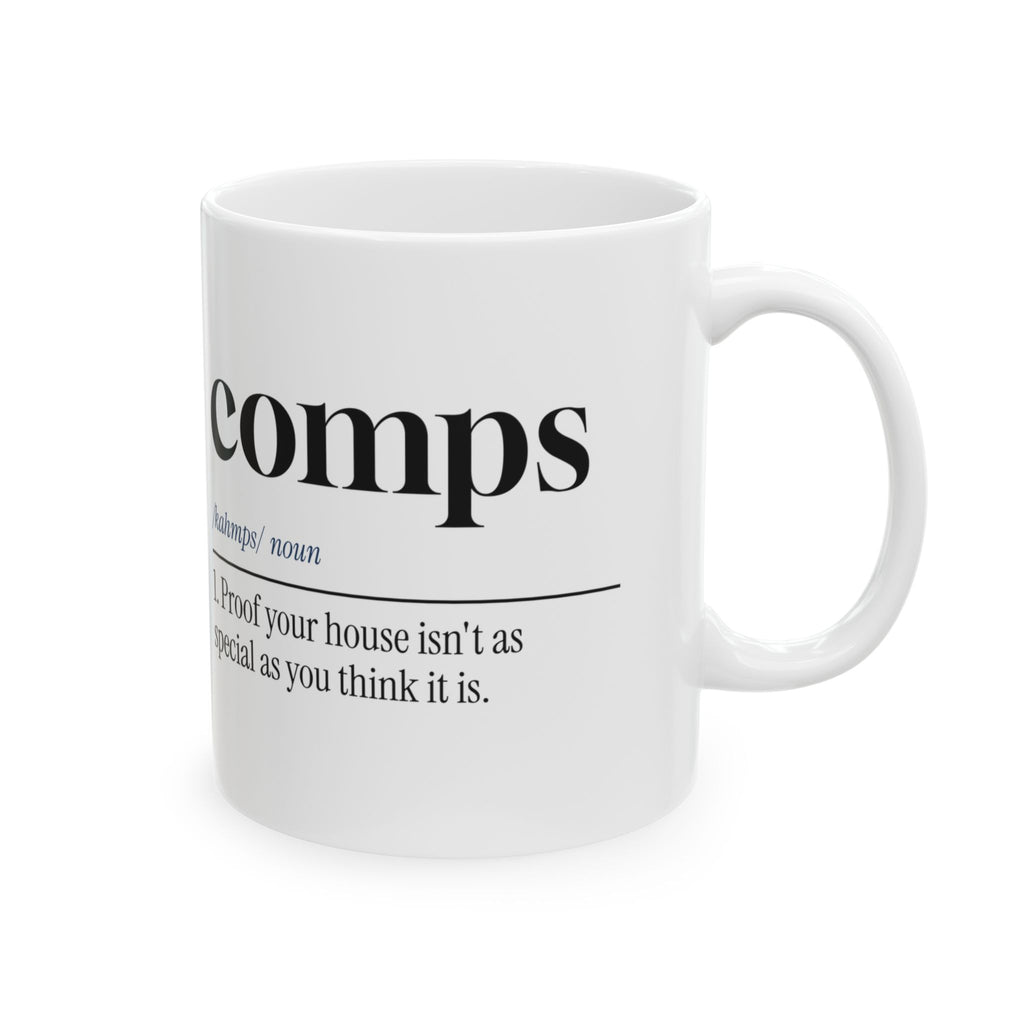 Real Estate Agent Coffee Mug Comps Proof It's Not Special