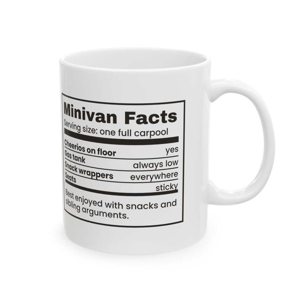 Minivan Facts Coffee Mug Always One More Snack