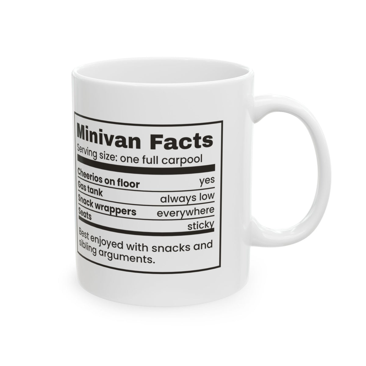 Minivan Facts Coffee Mug Always One More Snack