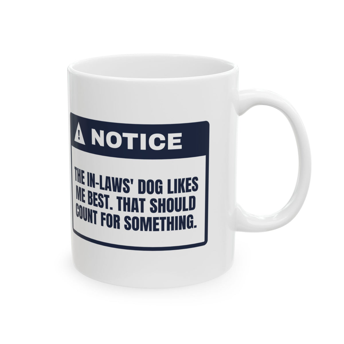 Funny In-Laws Christmas Coffee Mug Their Dog Likes Me That Counts