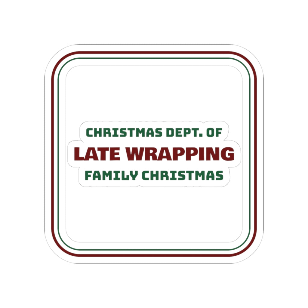 Funny Family Christmas Sticker Dept Of Late Wrapping Matching Set