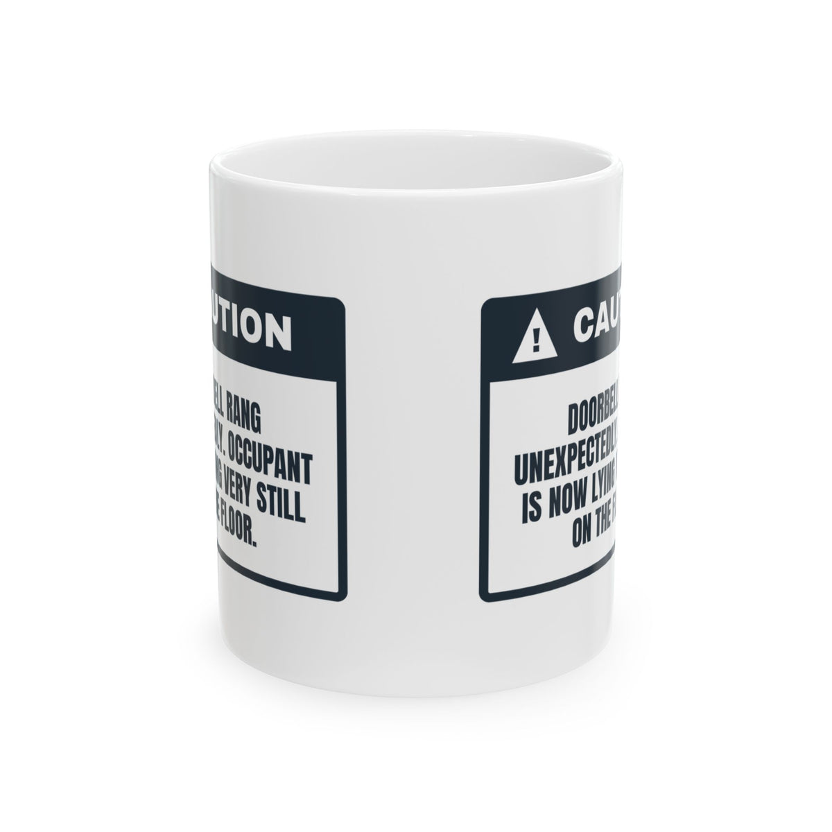 Funny Introvert Coffee Mug Doorbell Rang Lying Very Still Warning