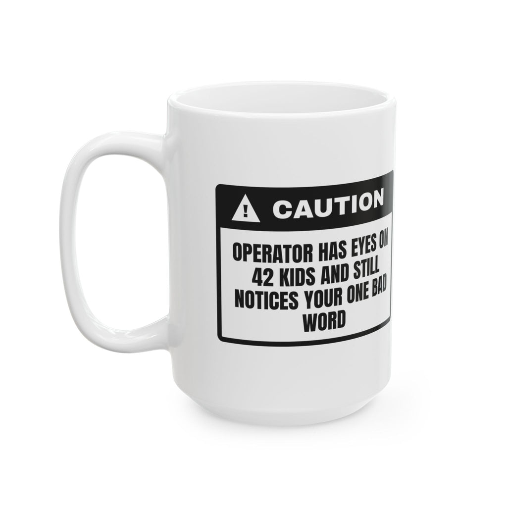 Funny Bus Driver Coffee Mug Eyes On 42 Kids For Drivers