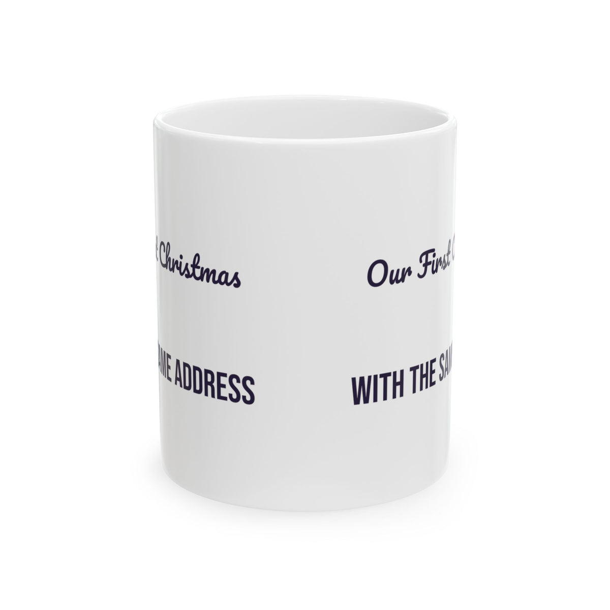 Newlywed Christmas Coffee Mug Our First Christmas With The Same Address