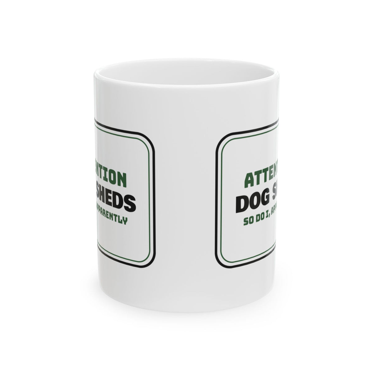 Dog Sheds So Do I Coffee Mug For Dad