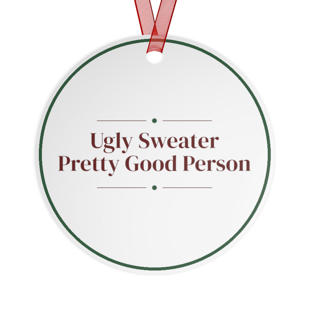 Funny Christmas Ornament Ugly Sweater Pretty Good Person