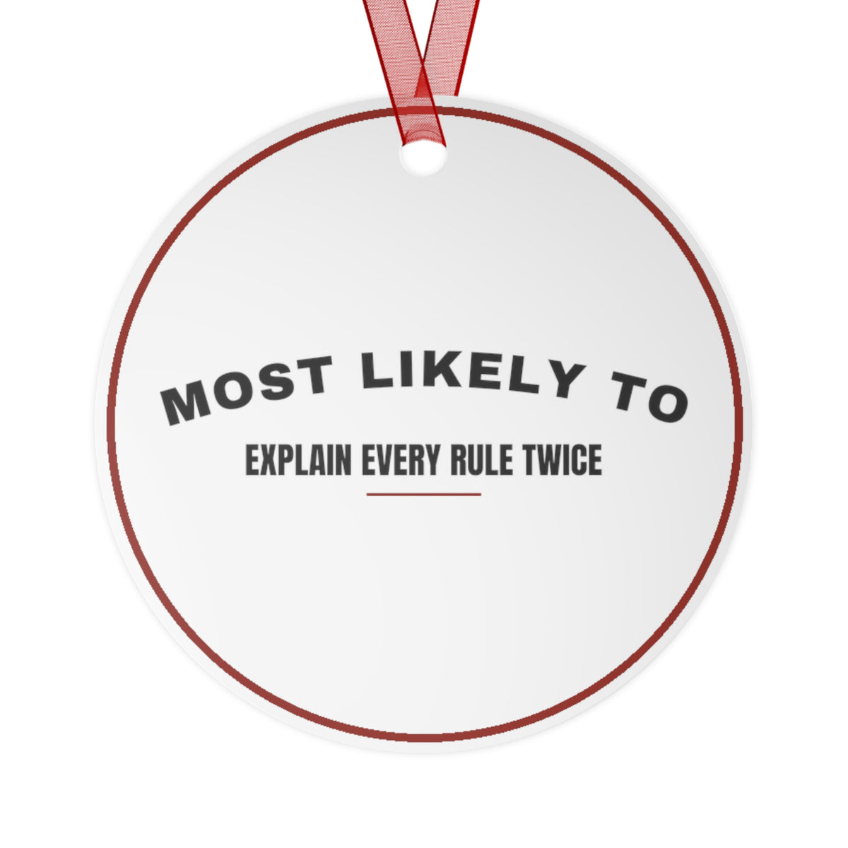 Funny Christmas Ornament Most Likely To Explain Every Rule Twice Family