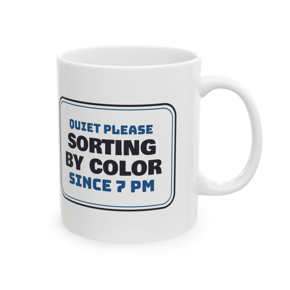Funny Jigsaw Puzzle Mug Sorting By Color Since 7 PM Sign