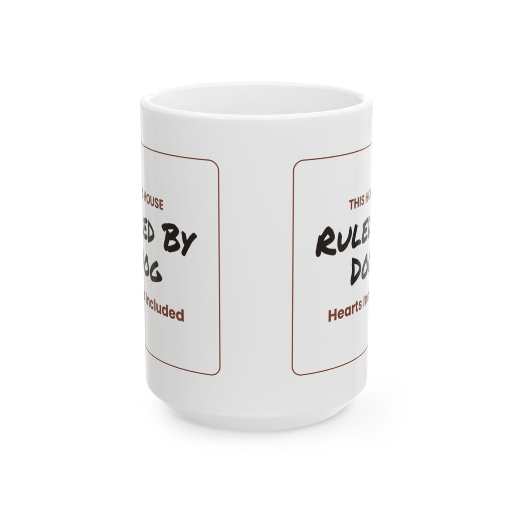 Funny Dog Coffee Mug This House Ruled By Dog For Dog Lovers