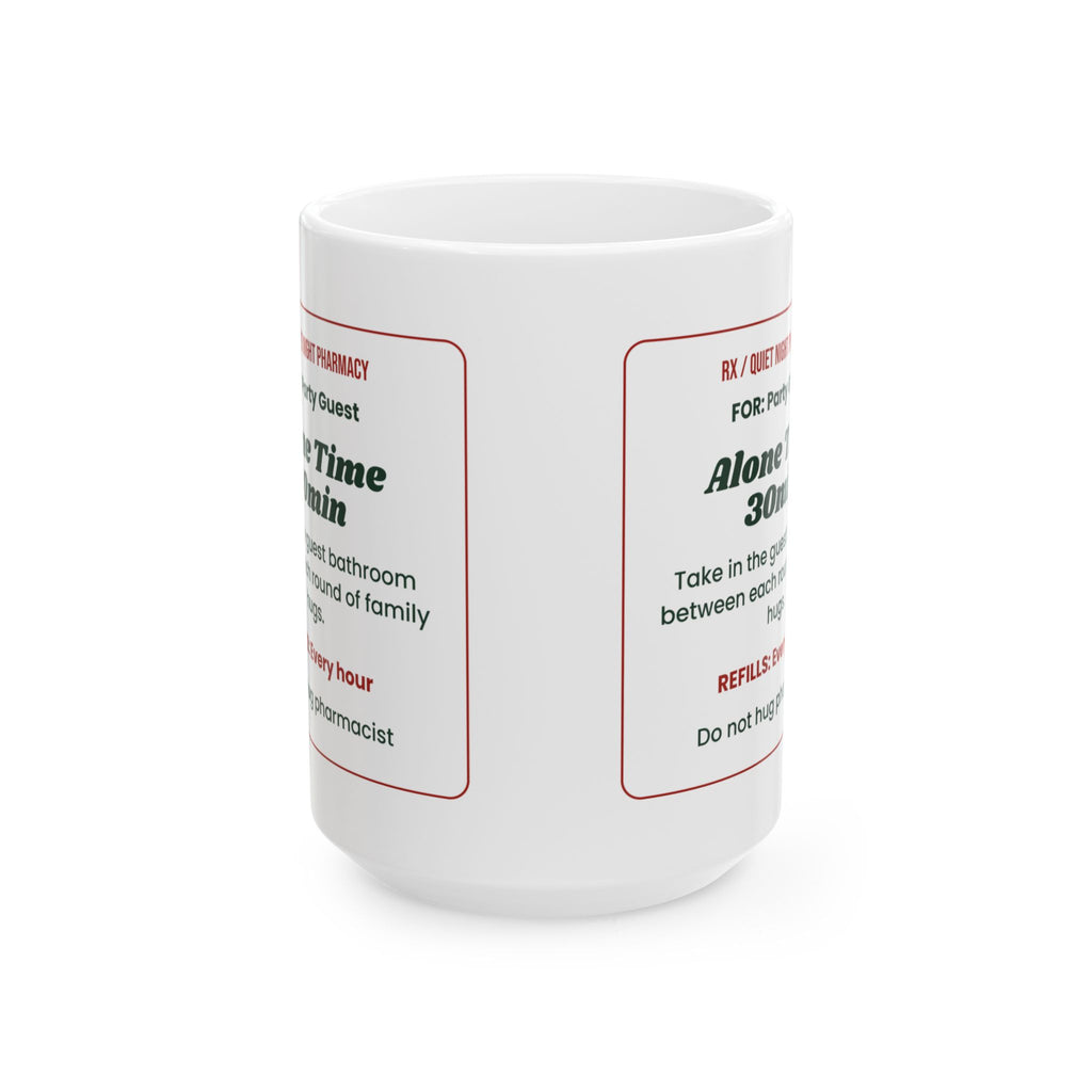 Funny Introvert Christmas Coffee Mug Alone Time Prescription Label