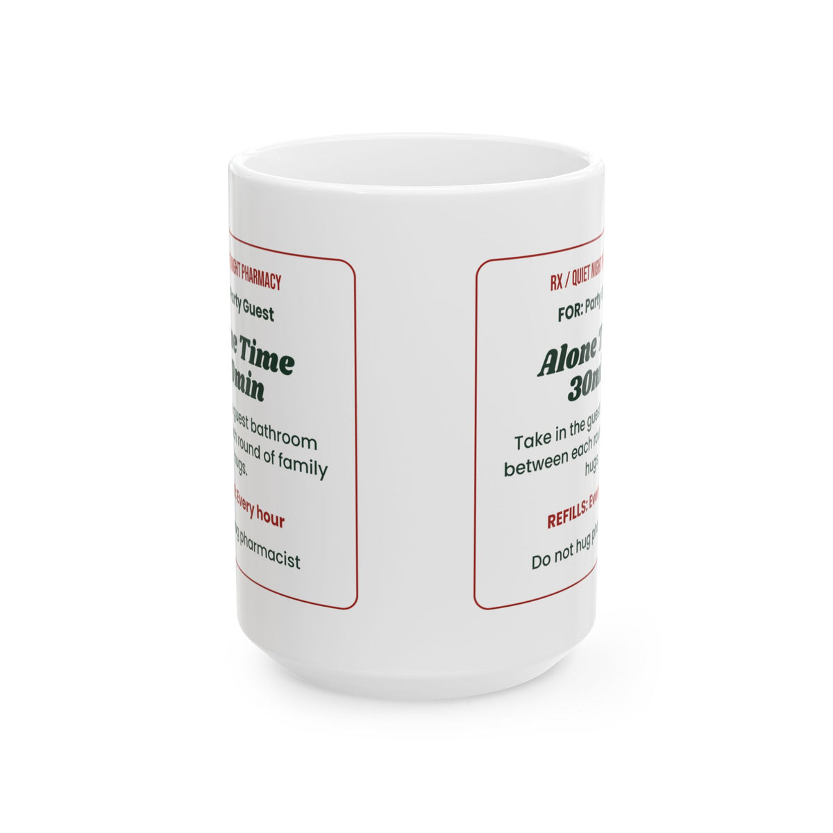 Funny Introvert Christmas Coffee Mug Alone Time Prescription Label