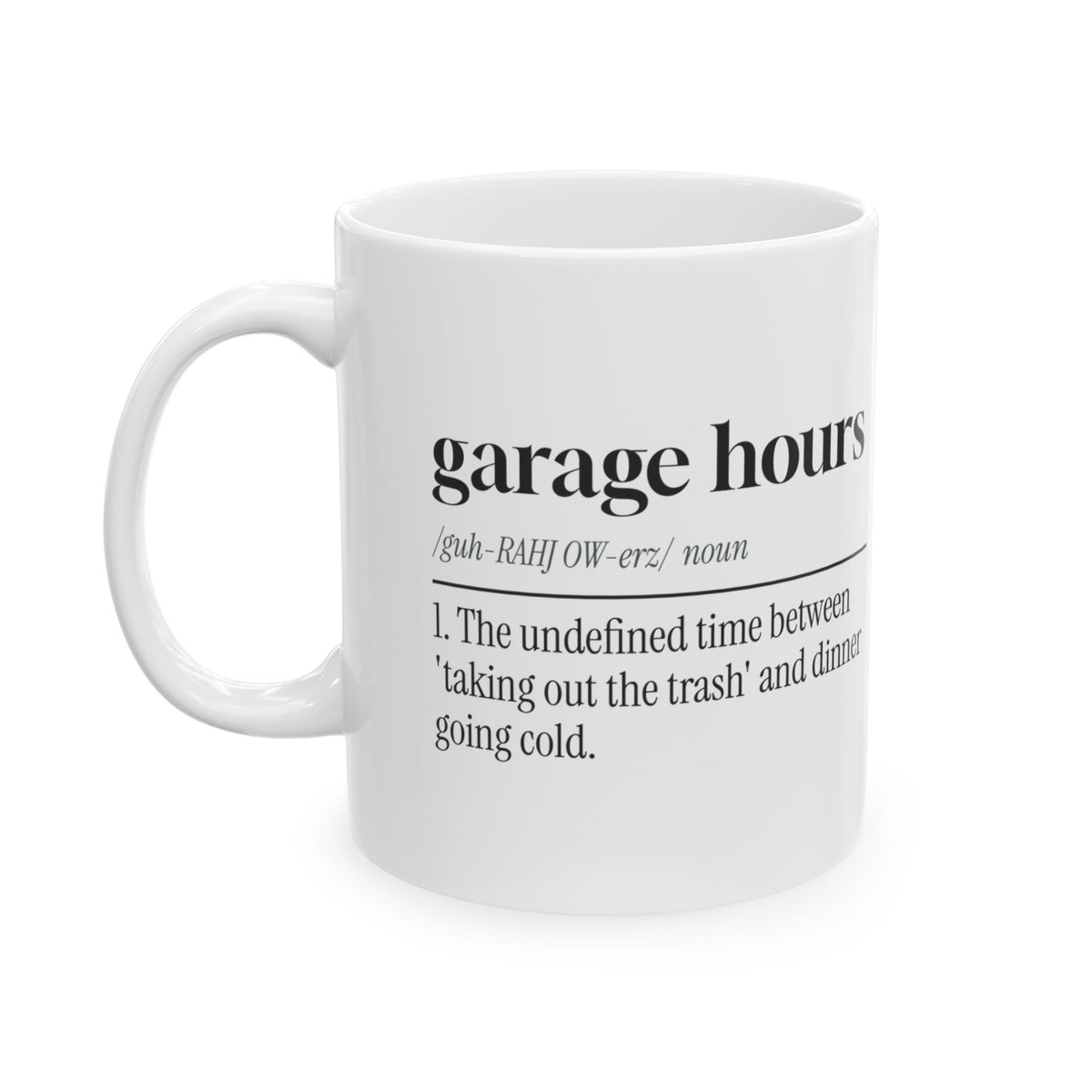 Garage Dad Dictionary Coffee Mug Garage Hours Definition For Dad