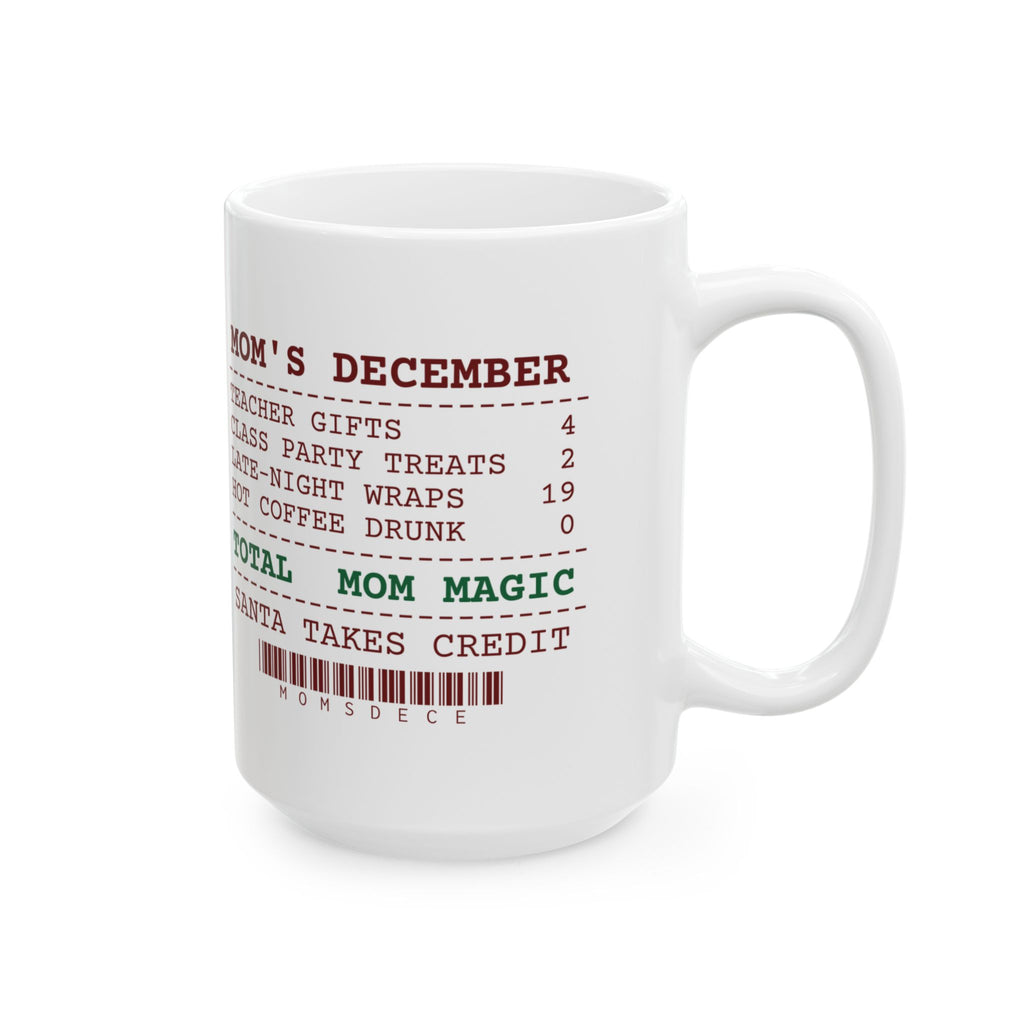 Funny Christmas Mom Coffee Mug Mom's December Receipt