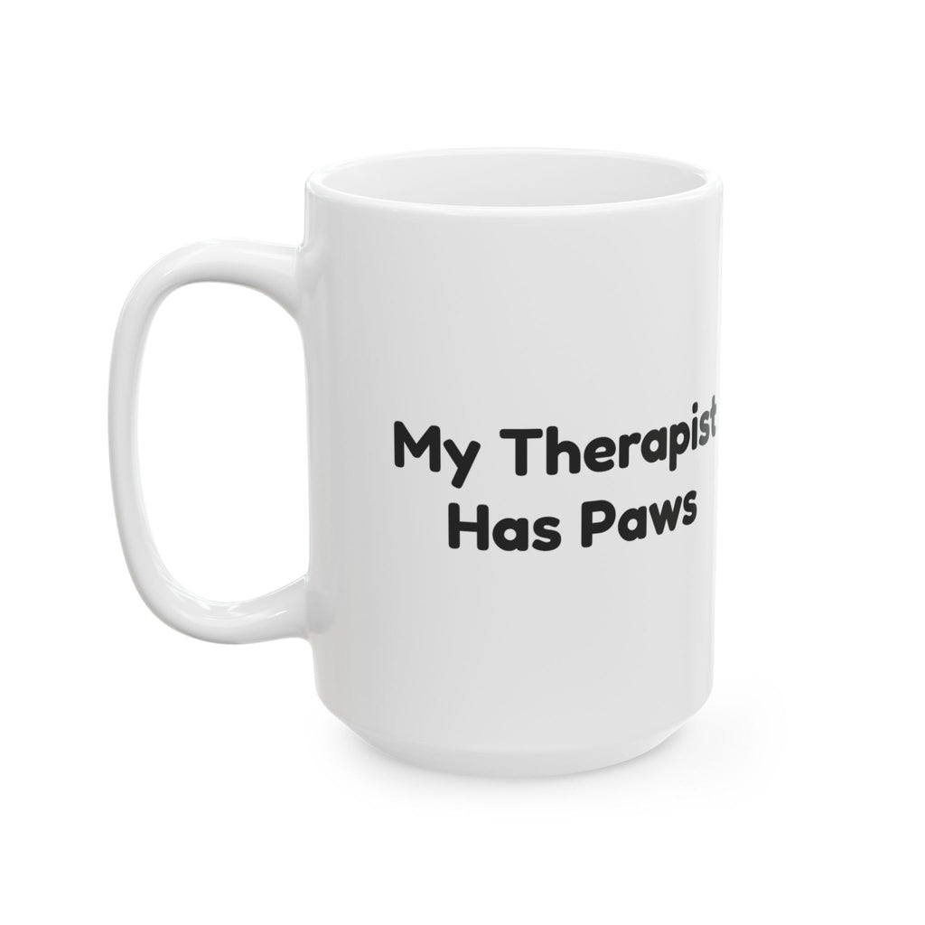Dog Lover Coffee Mug My Therapist Has Paws