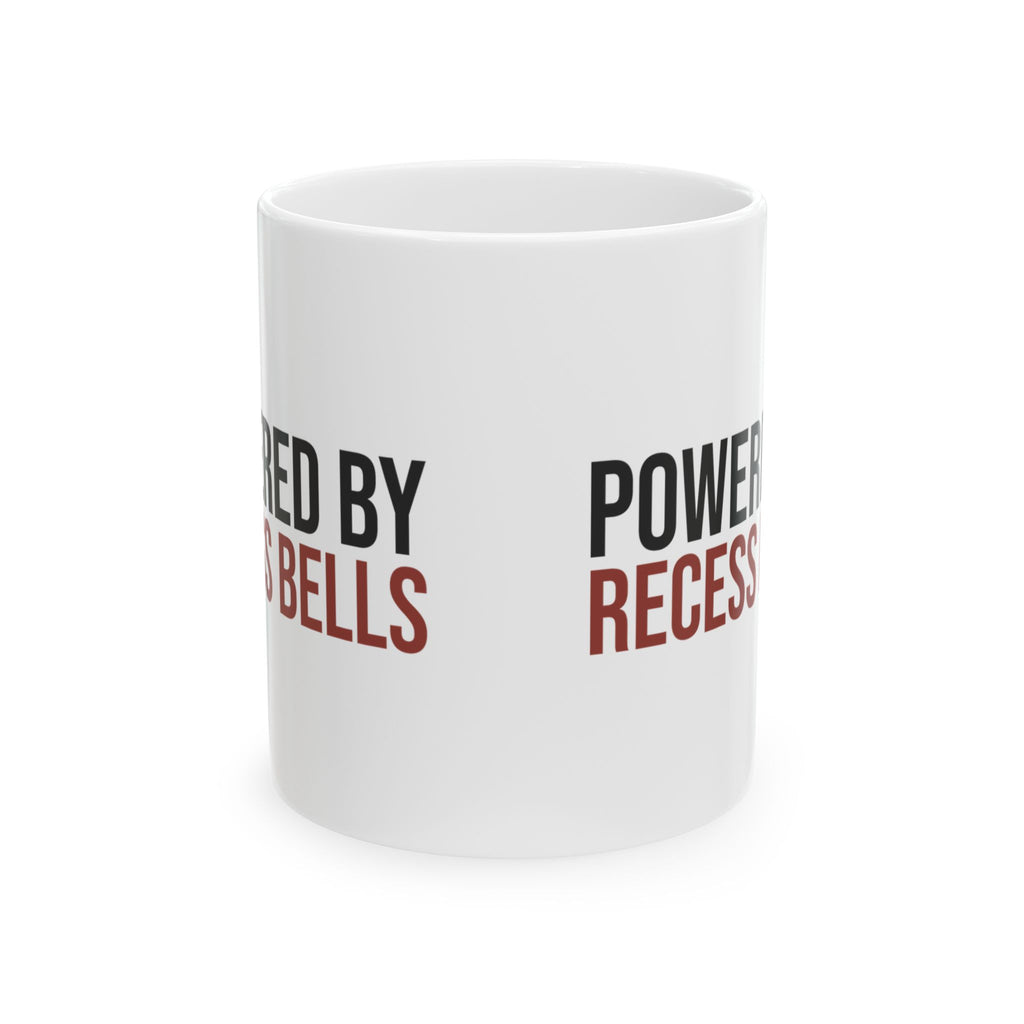 Funny Teacher Mug Powered By Recess Bells For Teachers