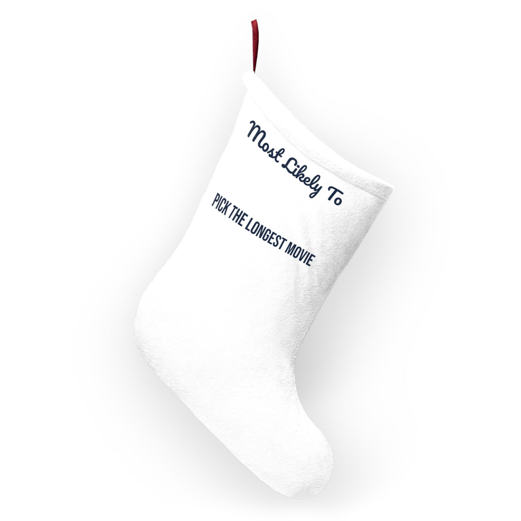 Funny Christmas Stocking Most Likely To Pick The Longest Movie