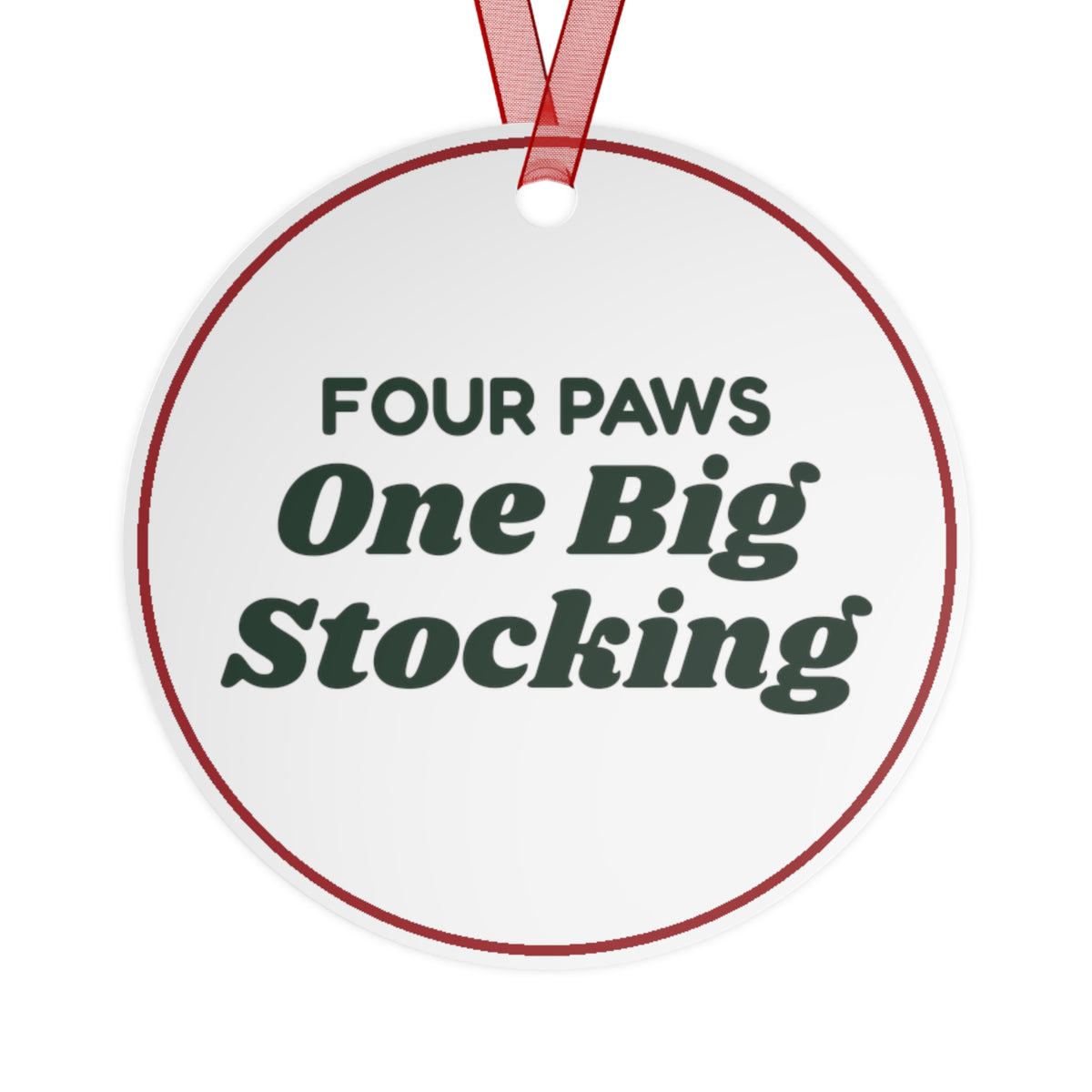 Funny Christmas Ornament Four Paws One Big Stocking For Dog Lovers