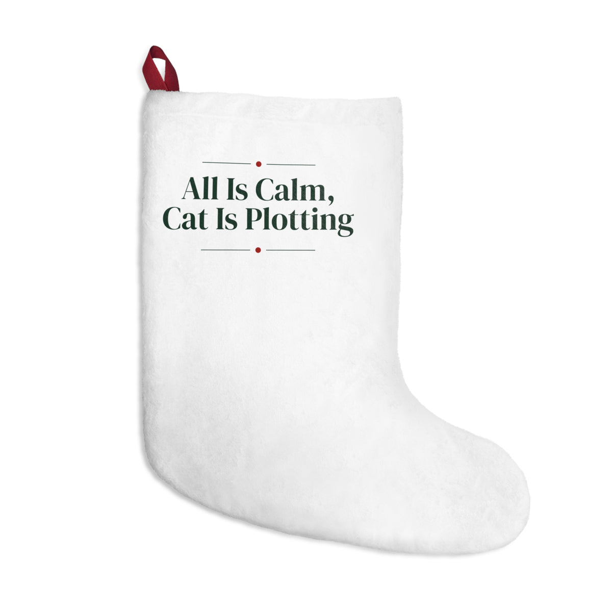 Funny Cat Christmas Stocking All Is Calm Cat Is Plotting