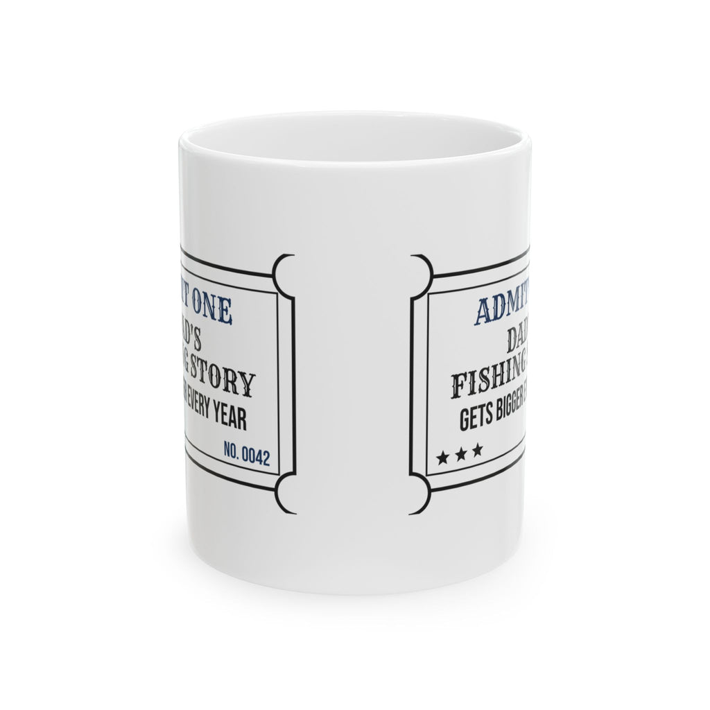 Dad Fishing Mug Admit One Dad Story