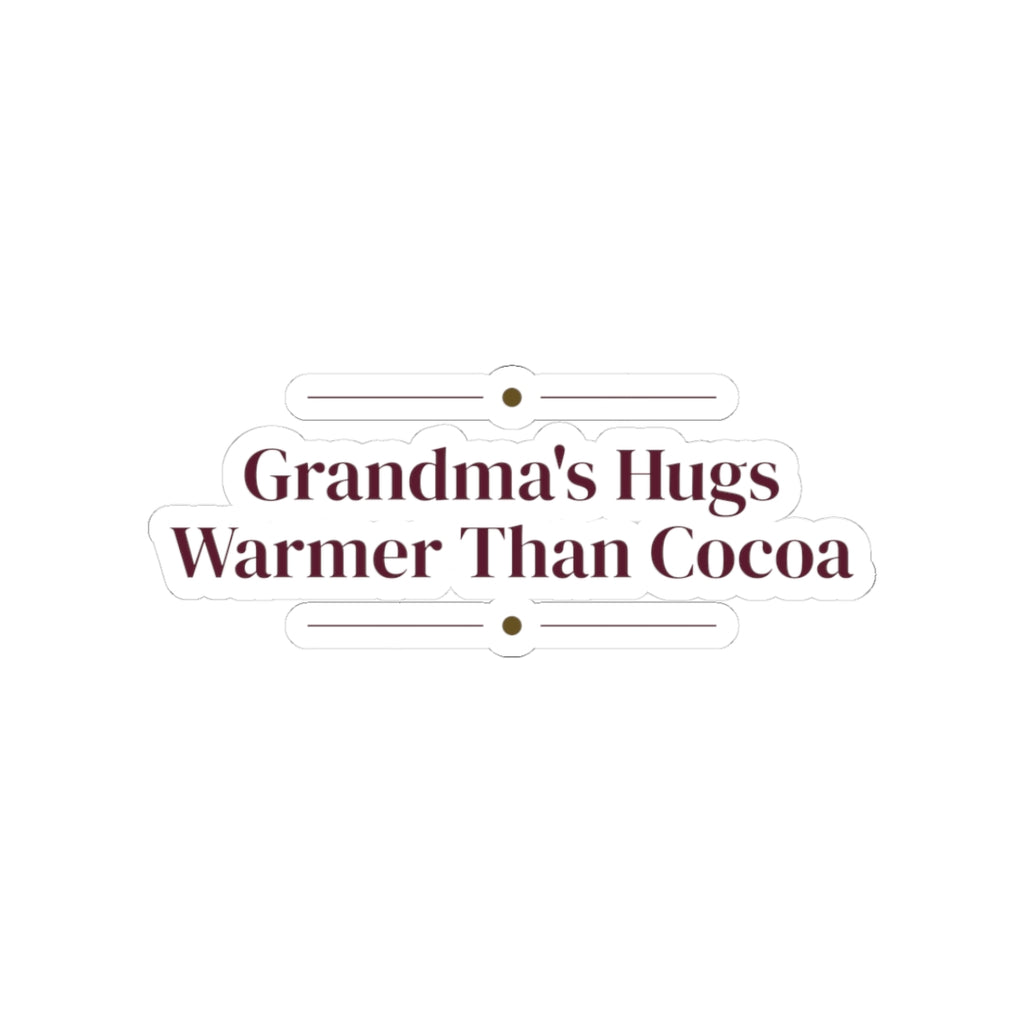 Christmas Sticker Grandma's Hugs Warmer Than Cocoa