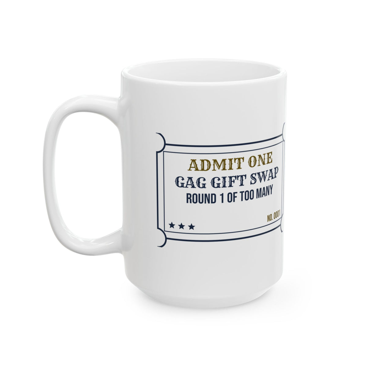 Funny White Elephant Coffee Mug Gag Swap Round 1 Of Too Many Ticket