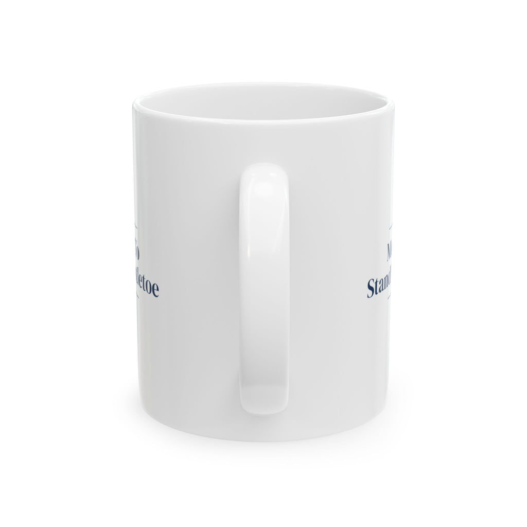 Funny Christmas Couples Coffee Mug Most Likely To Stand Under Mistletoe