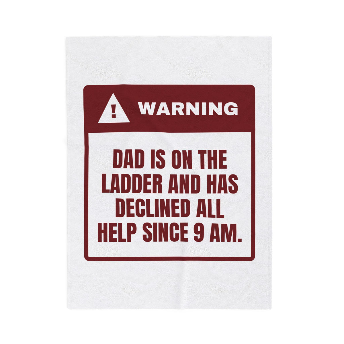 Funny Christmas Throw Blanket Dad Is On The Ladder Warning For Dads