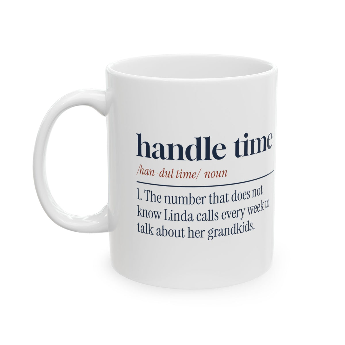 Funny Customer Service Coffee Mug Handle Time Definition