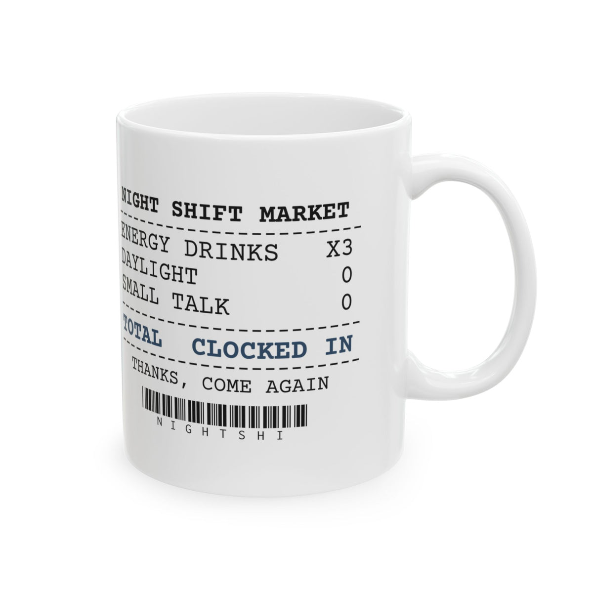 Night Shift Coffee Mug Clocked In Night Shift