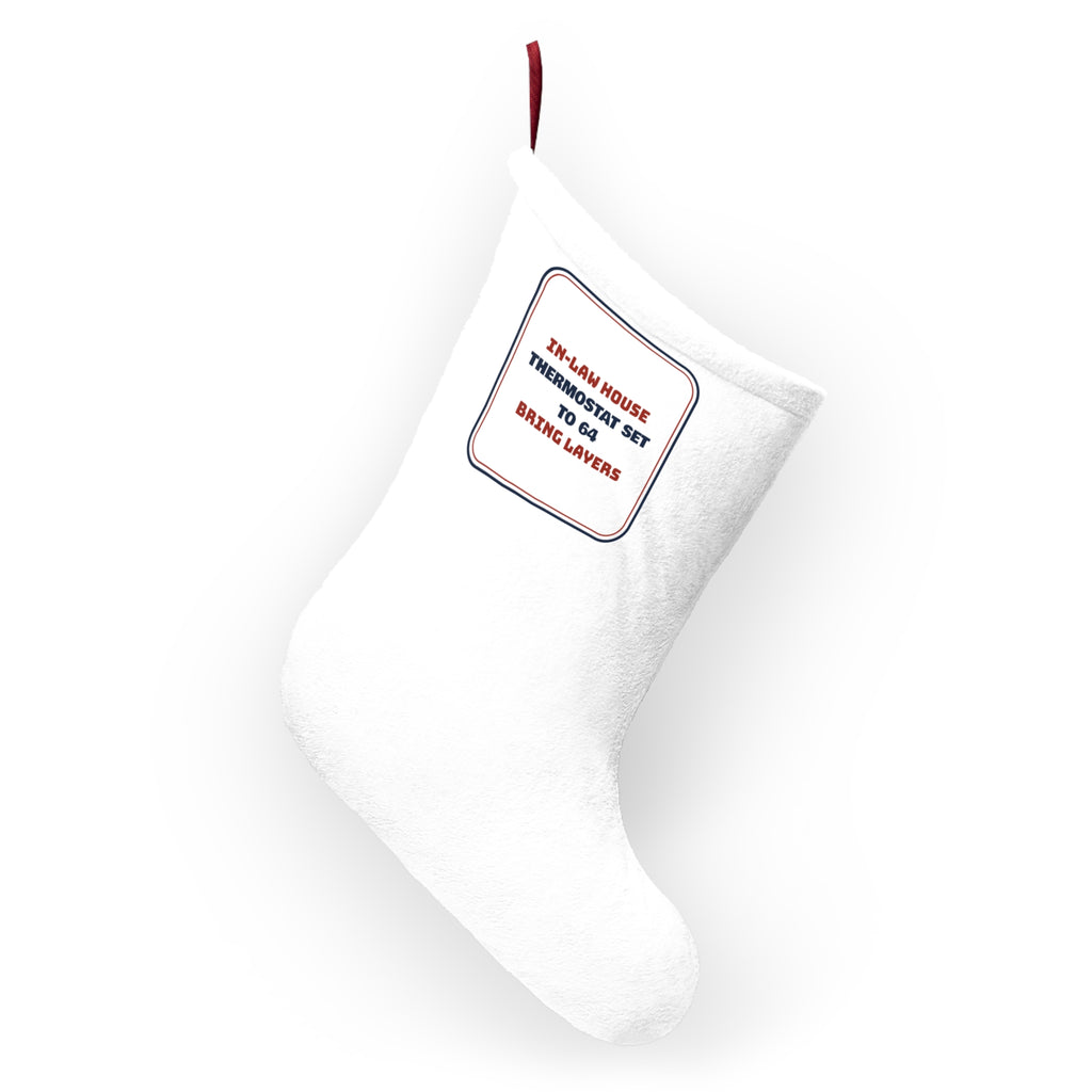 Funny Christmas Stocking In-Law Thermostat Set To 64 Bring Layers