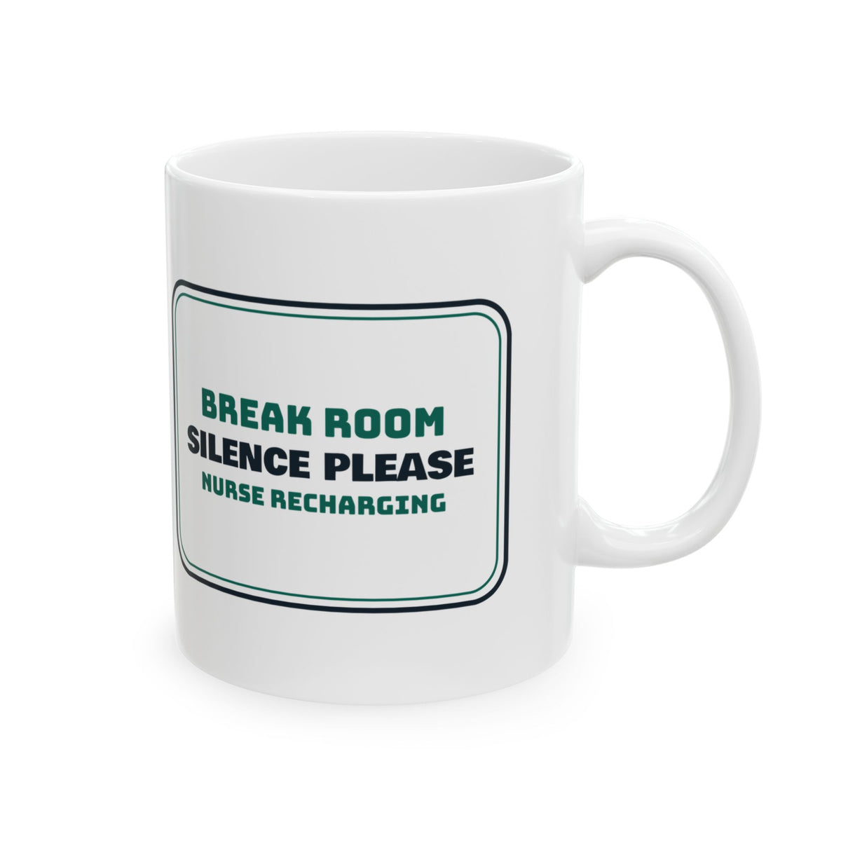 Funny Nurse Coffee Mug Silence Please Recharging