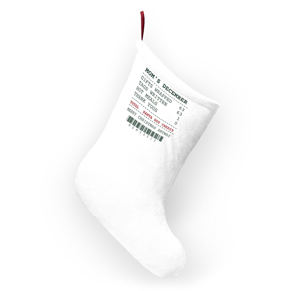 Funny Christmas Stocking Mom's December Santa Got Credit For Mom