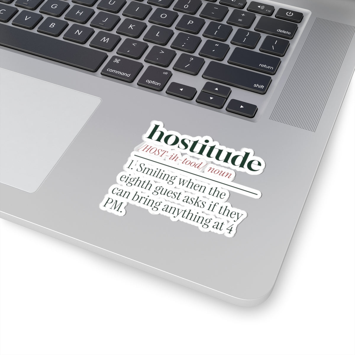 Funny Christmas Sticker Hostitude Bring Anything At 4 PM For Hosts