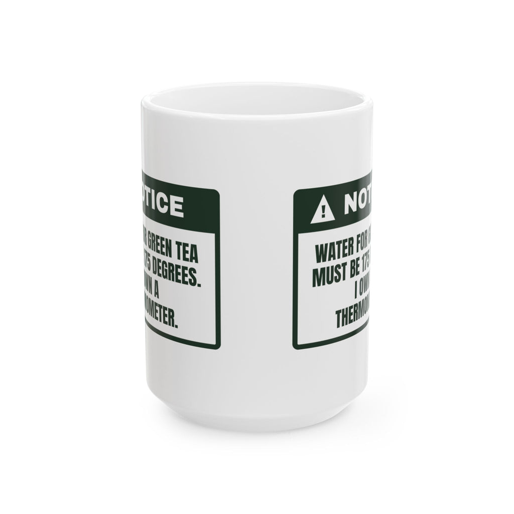 Funny Tea Lover Coffee Mug Green Tea At 175 Warning Label For Tea Snobs
