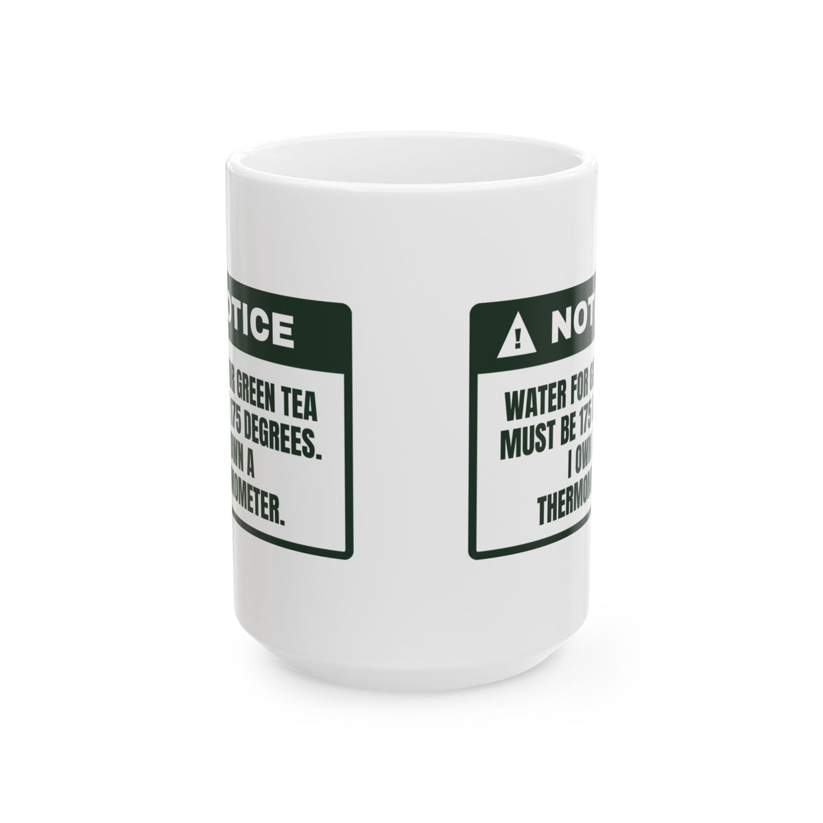 Funny Tea Lover Coffee Mug Green Tea At 175 Warning Label For Tea Snobs
