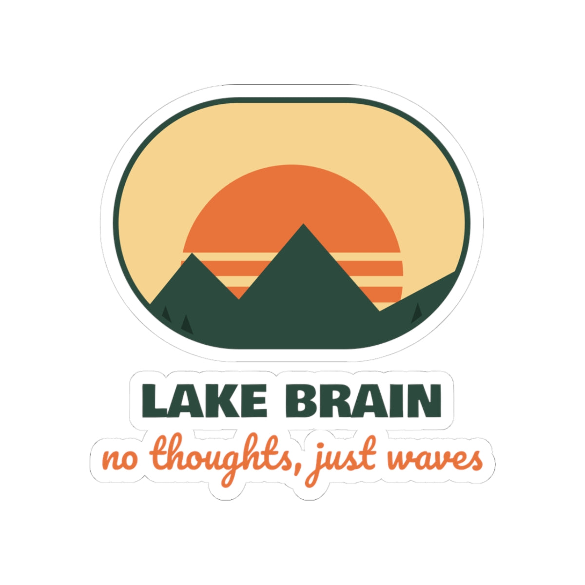 Lake Brain Sticker No Thoughts Just Waves