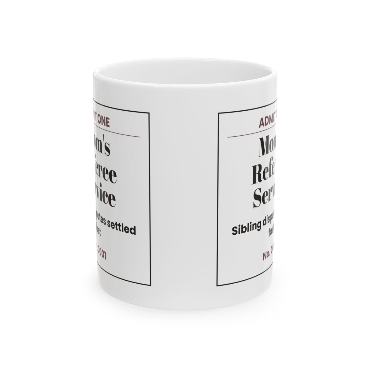 Funny Mom Ticket Coffee Mug Referee Service For Mom