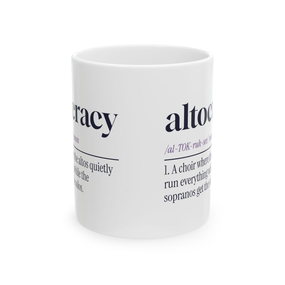 Funny Choir Coffee Mug Altocracy Altos Run Everything For Altos