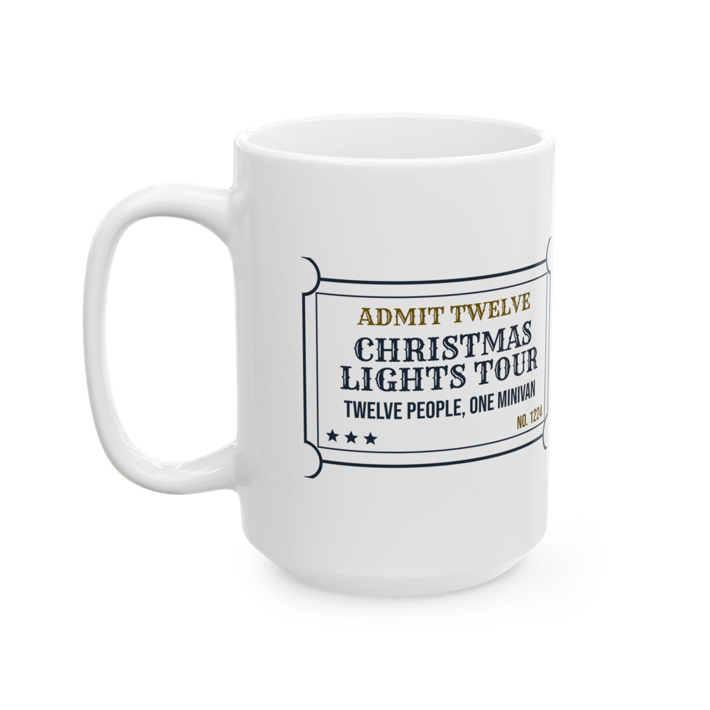 Funny Family Christmas Coffee Mug Christmas Lights Tour Ticket