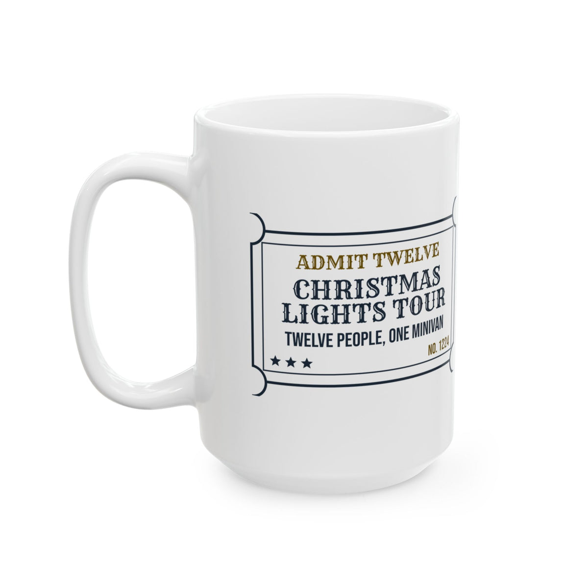 Funny Family Christmas Coffee Mug Christmas Lights Tour Ticket