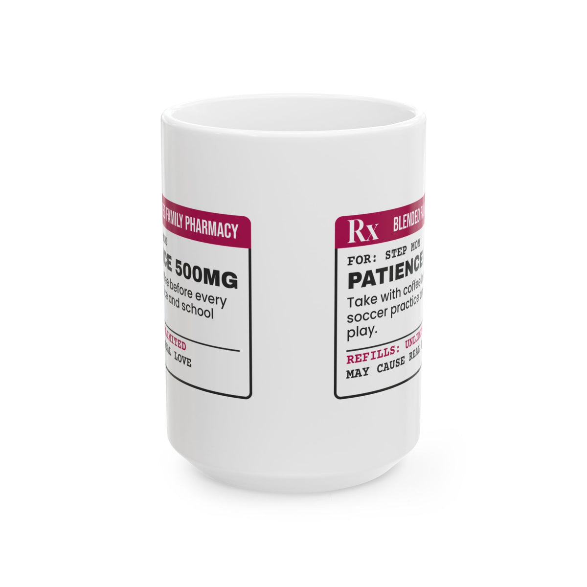 Step Mom Prescription Coffee Mug Patience 500mg For Her