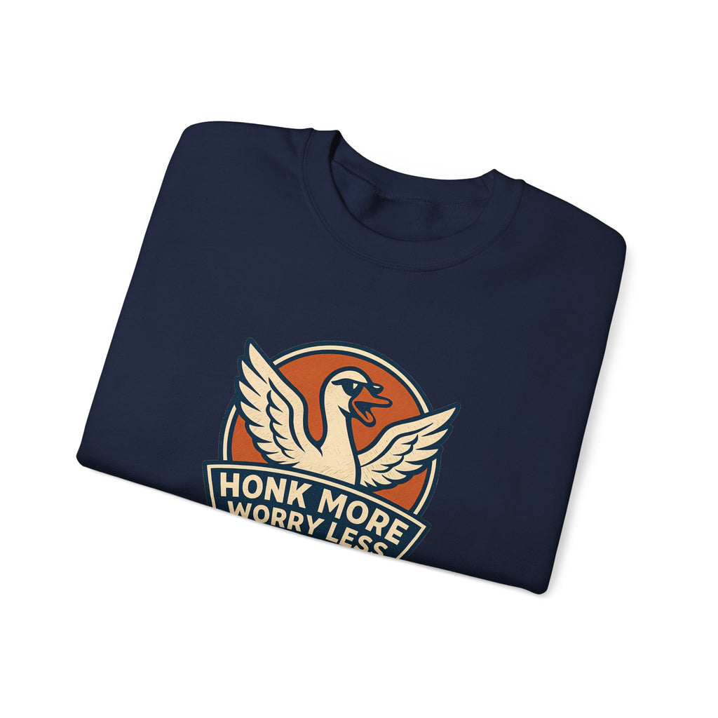 Funny Goose Honk More Worry Less Silly Bird Lover Sweatshirt