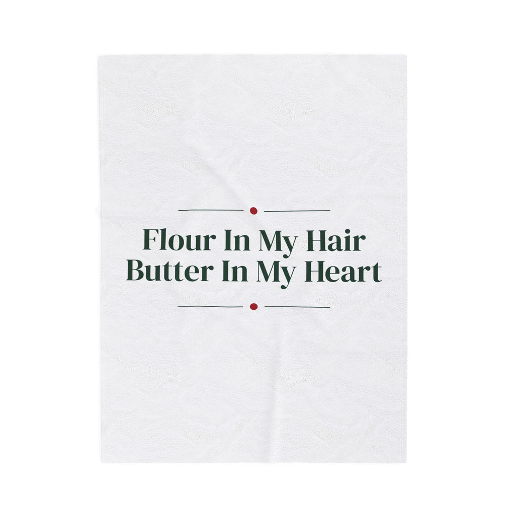 Funny Christmas Throw Blanket Flour In My Hair Butter In My Heart