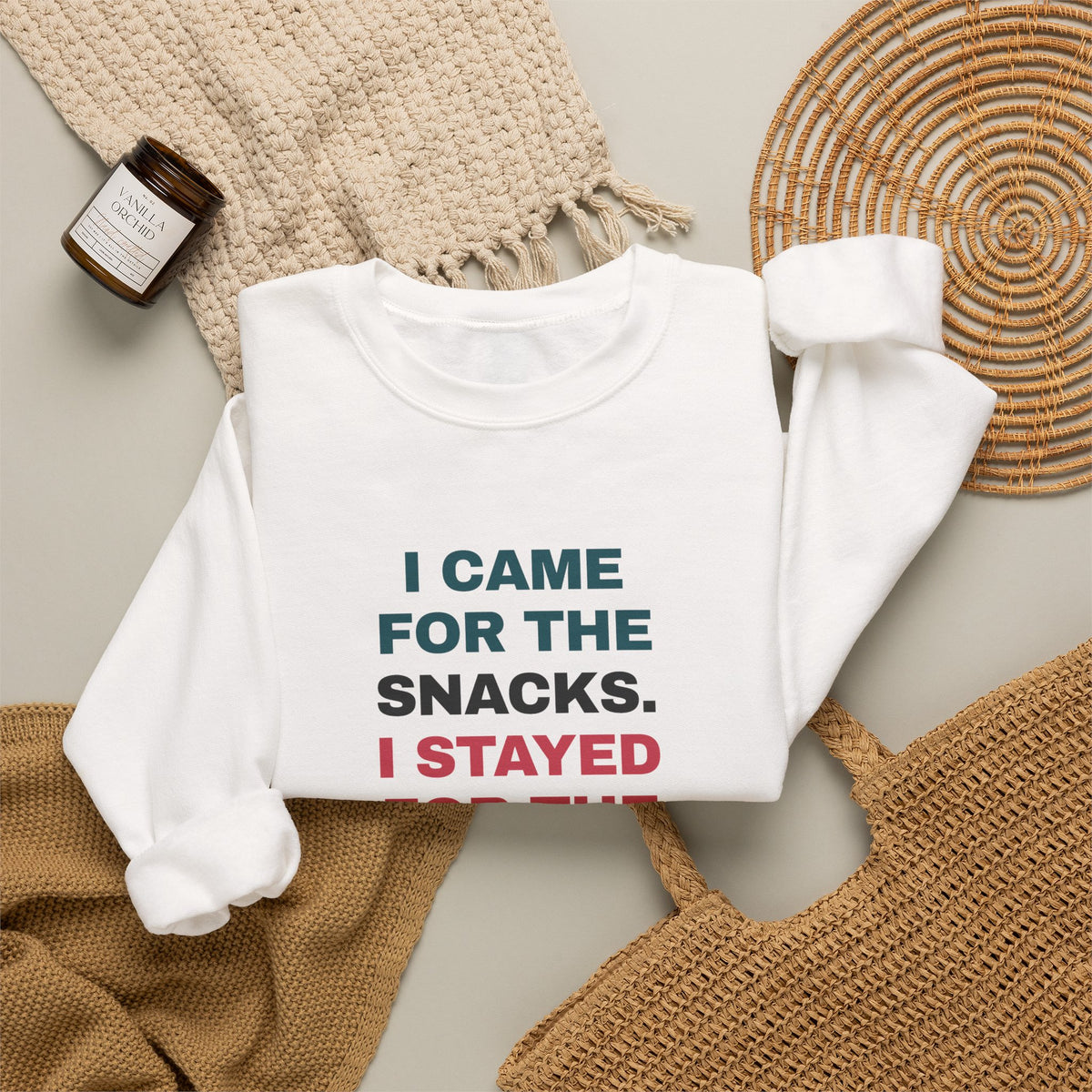Funny Snack Lover Sweatshirt I Came For The Snacks
