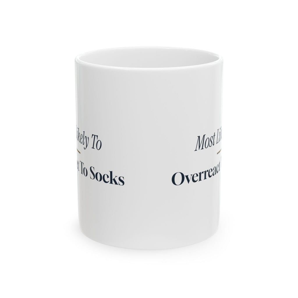 Funny Christmas Family Coffee Mug Most Likely To Overreact To Socks